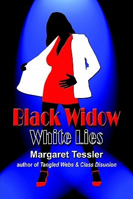 Black Widow White Lies by Tessler, Margaret