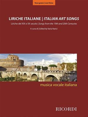 Italian Art Songs: 48 Songs from the 19th and 20th Centuries - Medium/Low Voice by Hal Leonard Corp
