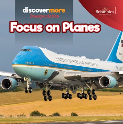 Focus on Planes by Bradley, Doug