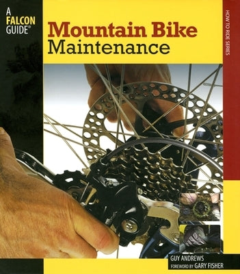 Mountain Bike Maintenance by Dr Andrews, Guy