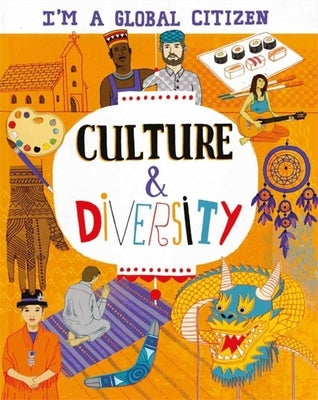I'm a Global Citizen: Culture and Diversity by Amson-Bradshaw, Georgia