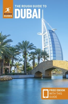 The Rough Guide to Dubai: Travel Guide with Free eBook by Guides, Rough