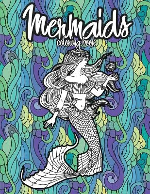 Mermaids Coloring Book: Beautiful Mermaid Girls, Relaxing Coloring Pages for Adults by Sirius, Octopus