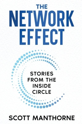 The Network Effect by Scott, Manthorne