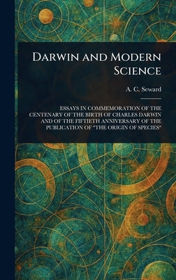 Darwin and Modern Science by Seward, A. C. (Albert Charles)