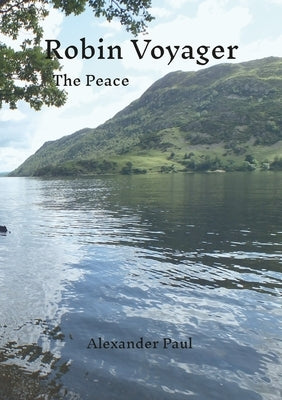 Robin Voyager The Peace by Paul, Alexander