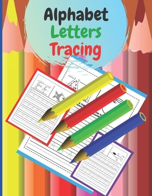Alphabet Letters Tracing: Activities to learn to write There are 100 sheets letter size is perfect for primary school age children (8.5 * 11) /2 by Mail, Marcos