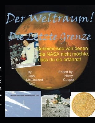 Der Weltraum! Die letzte Grenz by McClelland, Clark