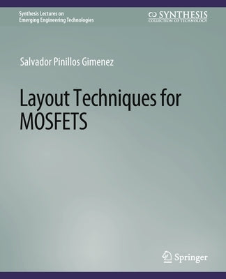 Layout Techniques in Mosfets by Gimenez, Salvador Pinillos