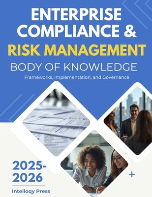 Enterprise Compliance & Risk Management Body of Knowledge by Press, Intelloqy