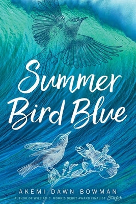 Summer Bird Blue by Bowman, Akemi Dawn