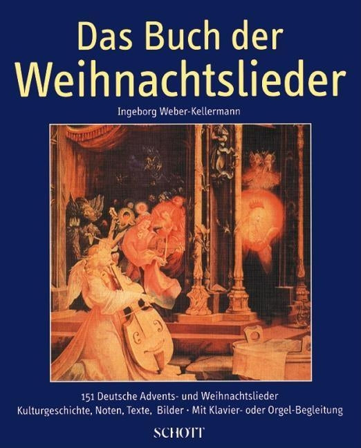 Das Buch Der Weihnachtslieder: German Text by Schallehn, Hilger