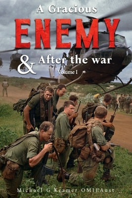A Gracious Enemy & After the War Volume One by Kramer Omieaust, Michael G.