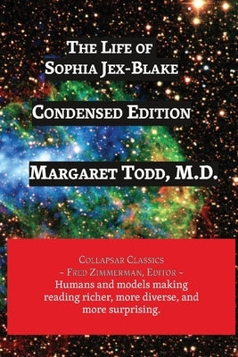 The Life of Sophia Jex-Blake: Pioneer in Medical Education by Todd, Margaret