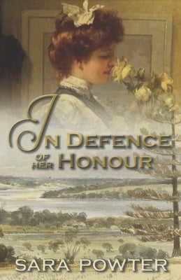 In Defence of Her Honour by Powter, Sara