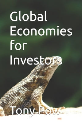 Global Economies for Investors by Pow, Tony
