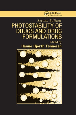 Photostability of Drugs and Drug Formulations, 2nd Edition by Tonnesen, Hanne Hjorth