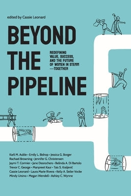 Beyond the Pipeline by Leonard, Cassie