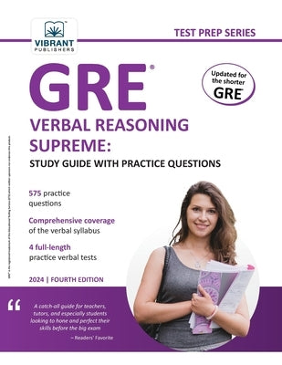 GRE Verbal Reasoning Supreme: Study Guide with Practice Questions by Publishers, Vibrant