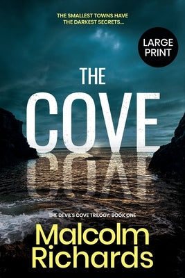 The Cove: Large Print Edition by Richards, Malcolm