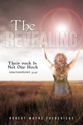 The Revealing by Fredericks, Robert Wayne