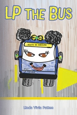 LP the Bus by Patten, Linda Vivia