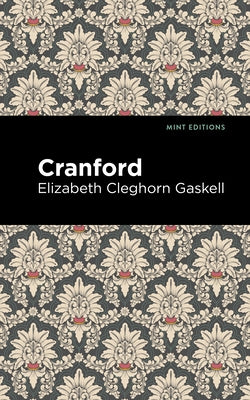 Cranford by Gaskell, Elizabeth Cleghorn
