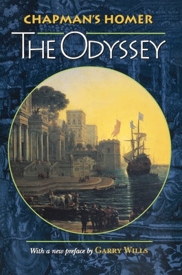 Chapman's Homer: The Odyssey by Homer