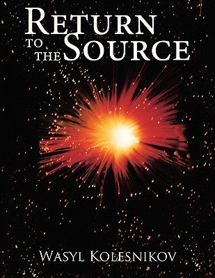 Return to the Source by Kolesnikov, Wasyl