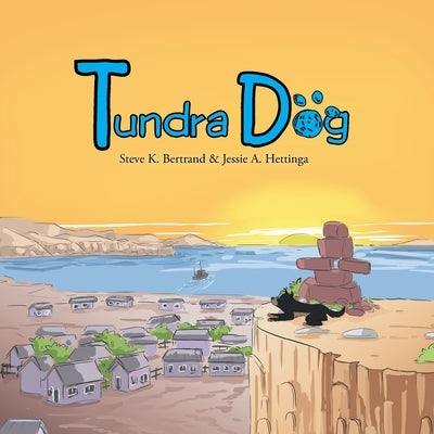 Tundra Dog by Hettinga, Jessie A.