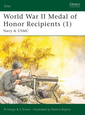 World War II Medal of Honor Recipients (1): Navy & USMC by Hargis, Robert