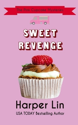 Sweet Revenge by Lin, Harper