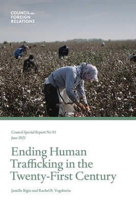 Ending Human Trafficking in the Twenty-First Century by Bigio, Jamille