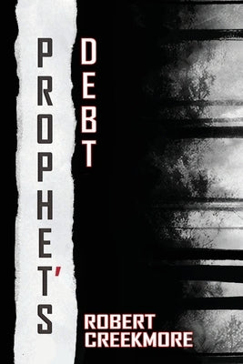 Prophet's Debt by Creekmore, Robert