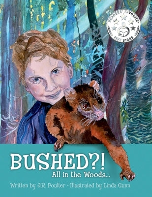 Bushed?! All in the woods... by Poulter, J. R.