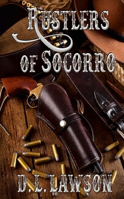 Rustlers of Socorro by Lawson, D. L.