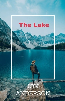 The Lake by Anderson, Jon