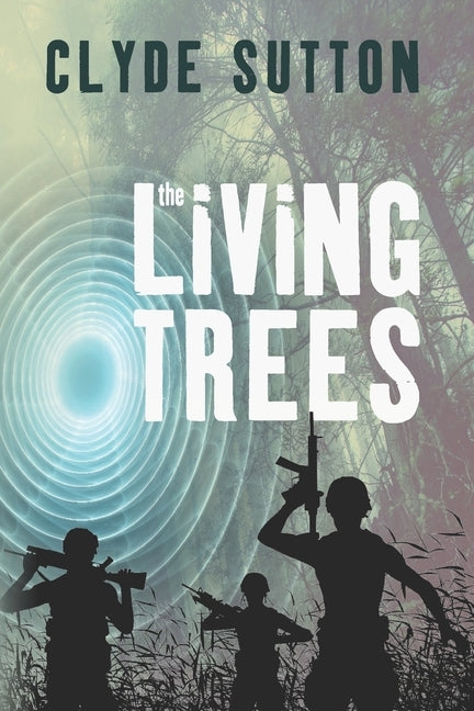 The Living Trees by Sutton, Clyde
