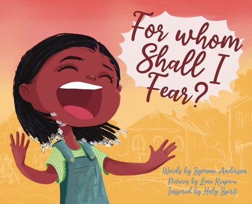 Whom shall I fear? by Anderson, Symone