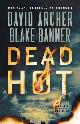 Dead Hot by Banner, Blake