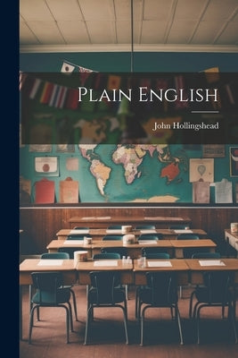 Plain English by Hollingshead, John