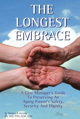 The Longest Embrace by Hornby, Bsn