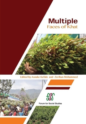 Multiple Faces of Khat by Kefale, Asnake