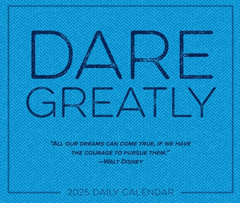 Dare Greatly 2025 6.2 X 5.4 Box Calendar by Willow Creek Press