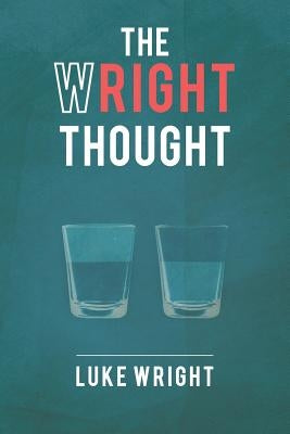 The Wright Thought by Wright, Luke