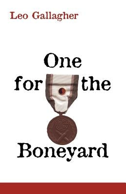 One for the Boneyard: Book Two of the Trilogy 'Depraved' by Gallagher, Leo
