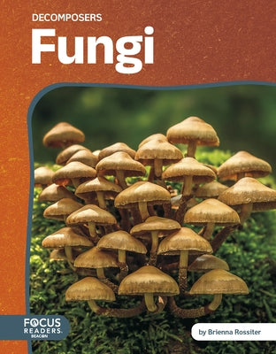 Fungi by Rossiter, Brienna