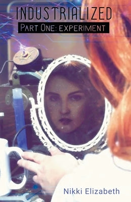 Part One: Experiment by Elizabeth, Nikki