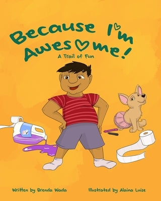 Because I'm Awesome! A Trail of Fun: Autism Children's Stories by Wada, Brenda