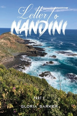 Letter to Nandini by Sarker, Gloria